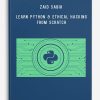 Zaid Sabih – Learn Python & Ethical Hacking From Scratch
