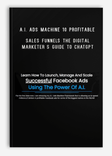 A.I. Ads Machine 10 Profitable Sales Funnels The Digital Marketer s Guide To ChatGPT