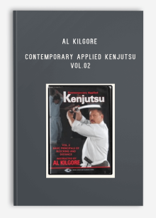 AL KILGORE – CONTEMPORARY APPLIED KENJUTSU VOL.02