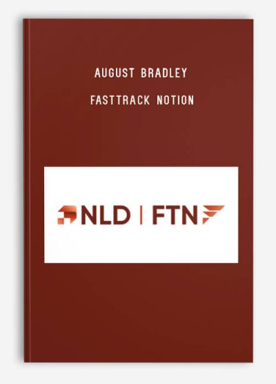 August Bradley – FastTrack Notion