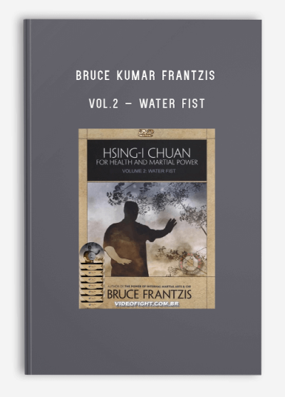 BRUCE KUMAR FRANTZIS – VOL.2 – WATER FIST