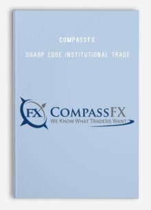 Compassfx – Sharp Edge Institutional Trade