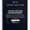 Dan Lok – Ultra High Ticket Closing