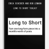 Erica Scheider and Rob Lennon – Long to Short Toolkit