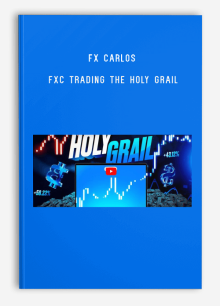 Fx Carlos – FXC Trading The Holy Grail