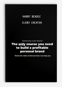 Harry Beadle – Client Creator