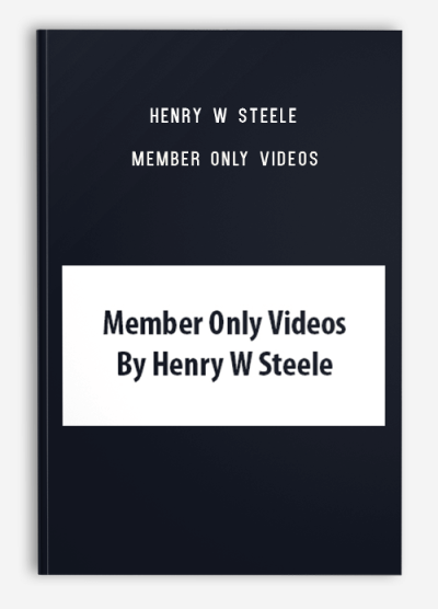 Henry W Steele – Member Only Videos