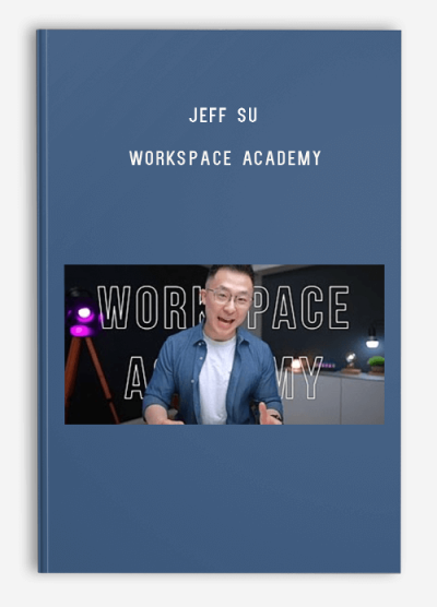 Jeff Su – Workspace Academy