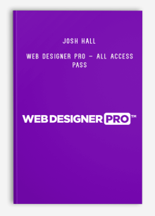 Josh Hall – Web Designer Pro – All Access Pass