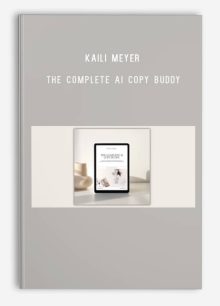 Kaili Meyer – The Complete AI Copy Buddy