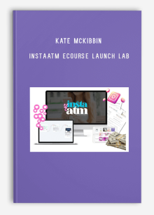 Kate McKibbin – Instaatm eCourse Launch Lab