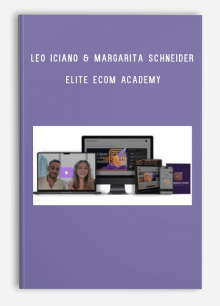 Leo Iciano & Margarita Schneider – Elite Ecom Academy