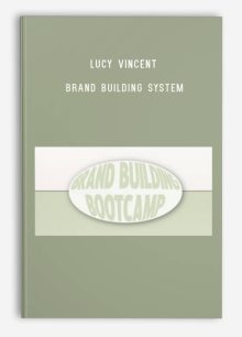 Lucy Vincent – Brand Building System