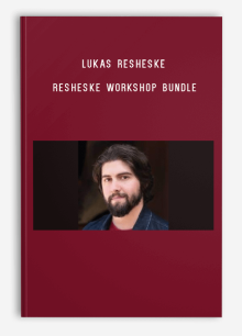 Lukas Resheske – Resheske Workshop Bundle