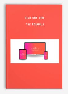 Rich Shy Girl – The Formula