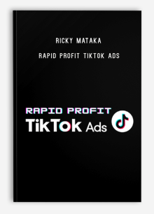Ricky Mataka – Rapid Profit Tiktok Ads