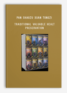 PAN SHAOZU XUAN TONGZI – TRADITIONAL VALUABLE HEALT PRESERVATION – DVDS COLLECTIONS