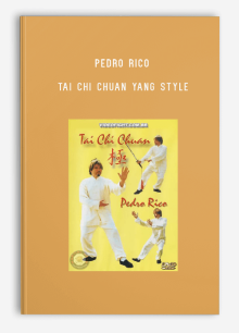 PEDRO RICO – TAI CHI CHUAN YANG STYLE