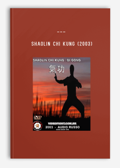 SHAOLIN CHI KUNG (2003)