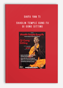 SHIFU YAN TI – SHAOLIN TEMPLE GUNG FU – QI GONG SITTING