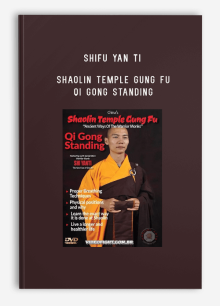 SHIFU YAN TI – SHAOLIN TEMPLE GUNG FU – QI GONG STANDING