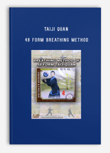 TAIJI QUAN 48 FORM BREATHING METHOD