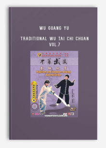 WU GUANG YU – TRADITIONAL WU TAI CHI CHUAN – VOL.7