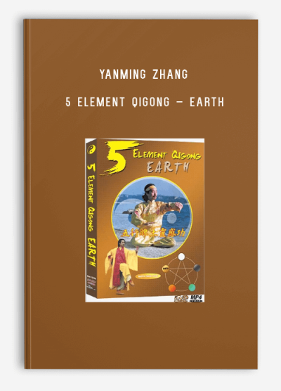 YANMING ZHANG – 5 ELEMENT QIGONG – EARTH